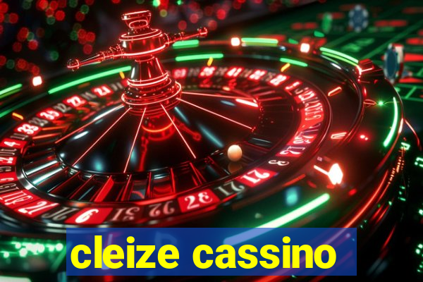 cleize cassino